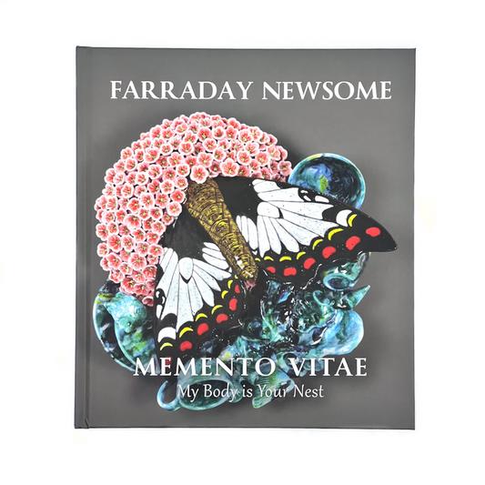 Farraday Newsome: Memento Vitae, My Body is Your Nest
